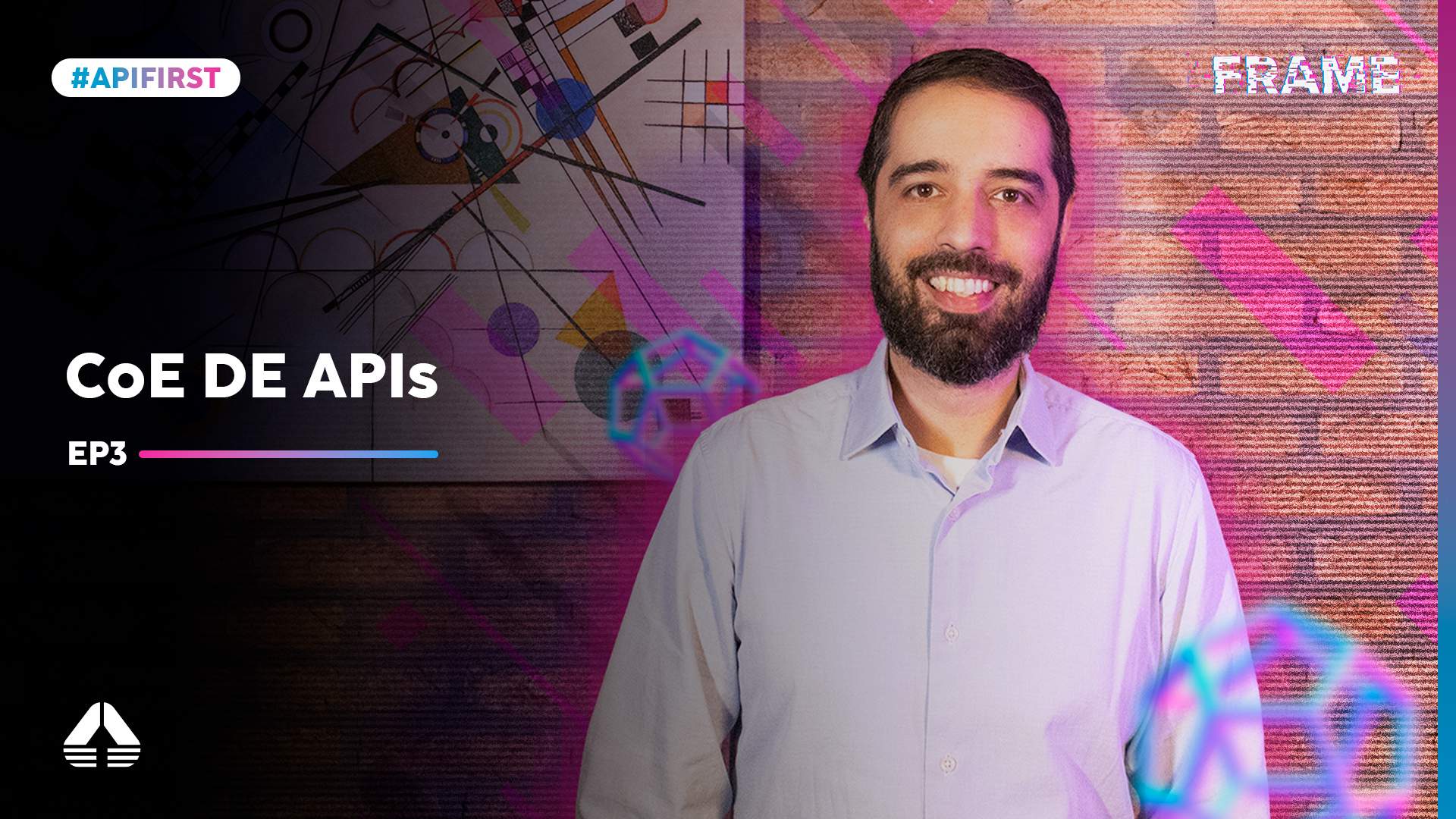 Frame | Consultoria em APIs #03 - CoE de APIs